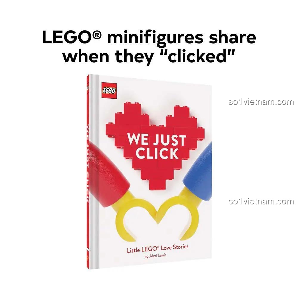 Sách ISBN9781452182315 bộ đồ chơi tình yêu LEGO®, bìa sách với trái tim LEGO® đỏ và hai bàn tay minifigure vàng, xanh, đỏ, kèm dòng chữ LEGO® minifigures share when they clicked, dành cho thanh niên 12 tuổi.