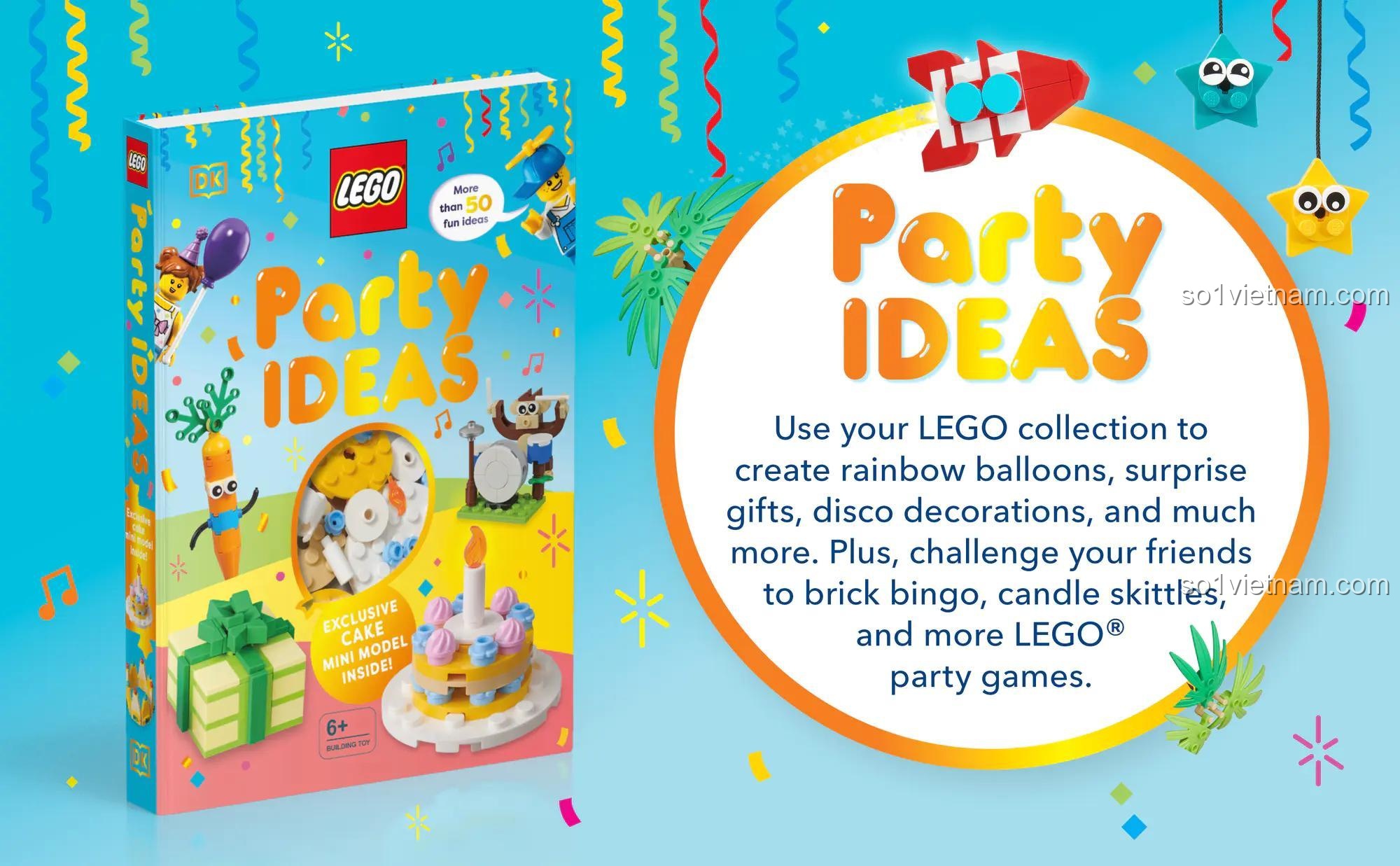 Sách Hướng Dẫn Xây Dựng Mô Hình Tiệc Tùng ISBN 9780744054576 sách lắp ghép 0744054576, sử dụng bộ sưu tập LEGO® để tạo bóng bay cầu vồng, quà tặng bất ngờ, trang trí disco.