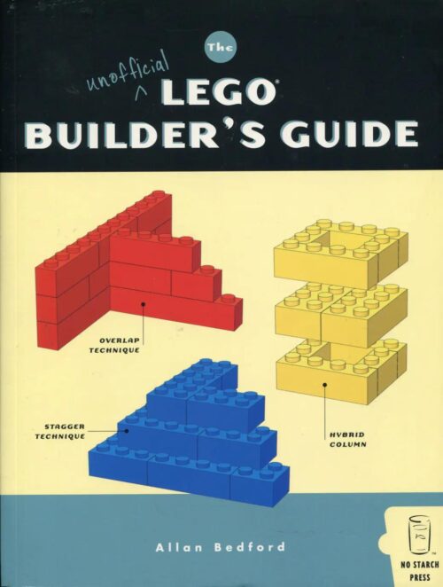 Sách hướng dẫn Sách Hướng Dẫn Xây Dựng LEGO® Không Chính Thức No Starch Press ISBN9781593270544, cẩm nang xây dựng LEGO® cho trẻ 8 tuổi, phát triển tư duy sáng tạo, giá tốt.