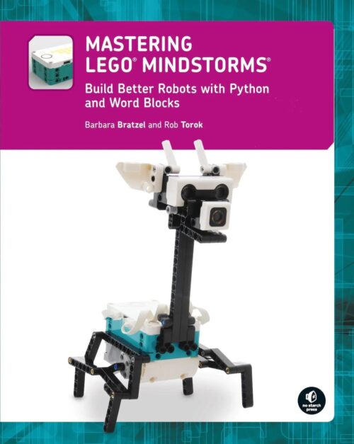 Sách hướng dẫn LEGO MINDSTORMS No Starch Press ISBN9781718503144, giúp bé trai bé gái 12 tuổi học lập trình robot, phát triển tư duy sáng tạo, giá tốt.